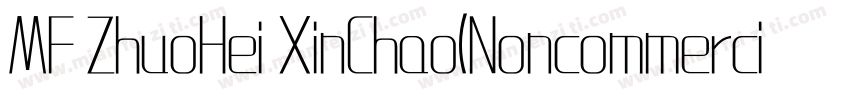 MF ZhuoHei XinChao(Noncommercial) R字体转换